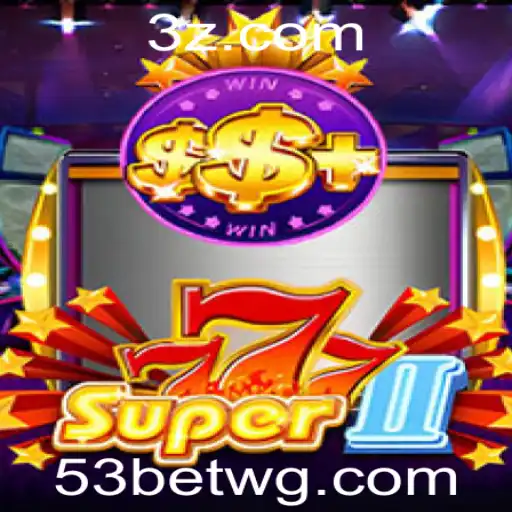 Descubra o Fascinante Mundo de Super777II: Um Novo Capítulo nos Jogos de Azar com 53bet com Login